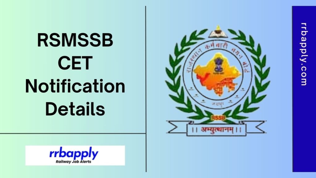 RSMSSB CET Notification 2024: Check Rajasthan CET 2024 Notification Details like Eligibility, Application Process & Other details from here