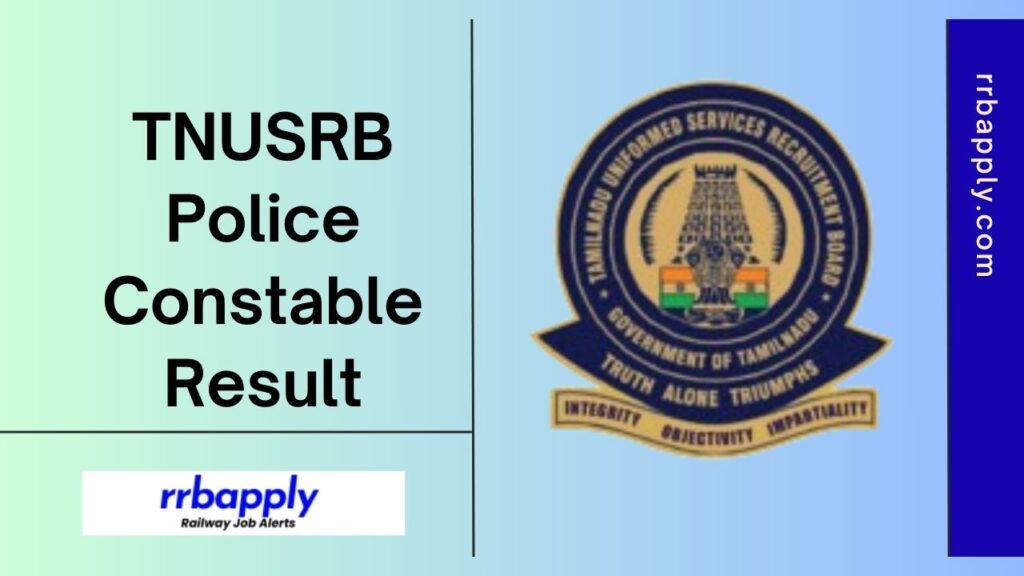 TNUSRB Police Constable Result 2024: Check Tamil Nadu Police Constable Result 2024 Direct Download Link is shared on this page for aspirants.