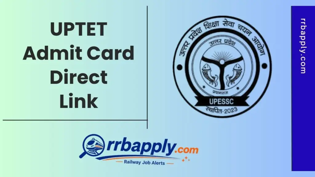 UPTET Admit Card 2026 on 30th June 2026, Uttar Pradesh TET Hall Ticket Direct Link to download is shared on this page for the aspirants.