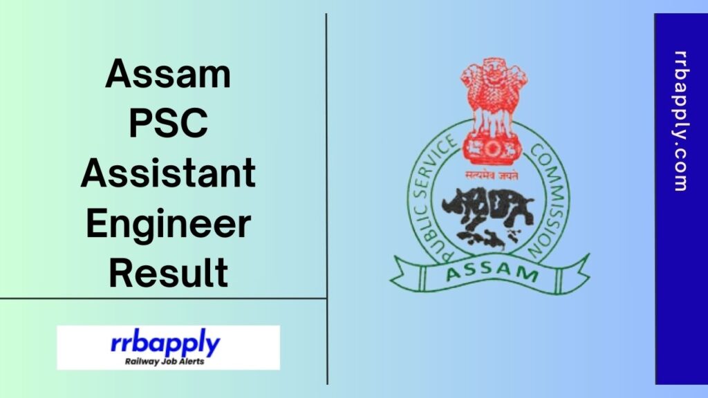 APSC AE Result 2024, Assam PSC Assistant Engineer Cut Off Marks & Merit List @ www.apsc.nic.in can be checked easily from this page.