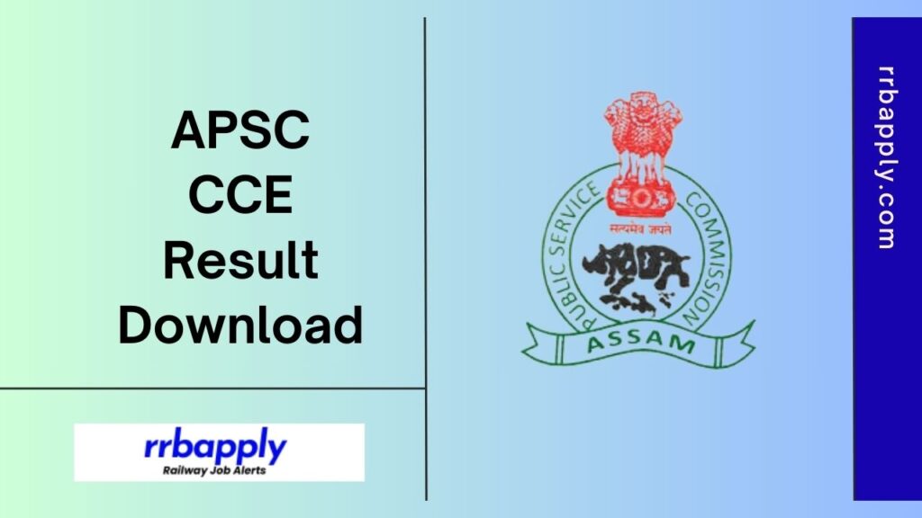 APSC CCE Result 2024: Check Assam PSC CCE 2023 Mains Result PDF as it is shared on this page for the aspirants.