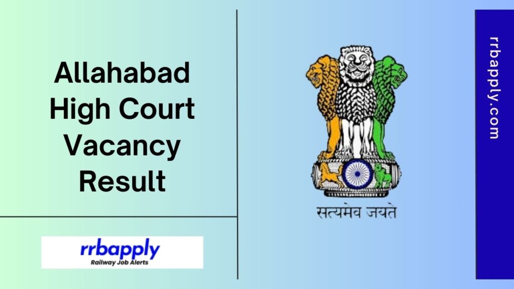 Allahabad High Court Result 2024, Group C & D Stage 1 / 2 Results Direct Link is shared on this page for the aspirants for an easy access