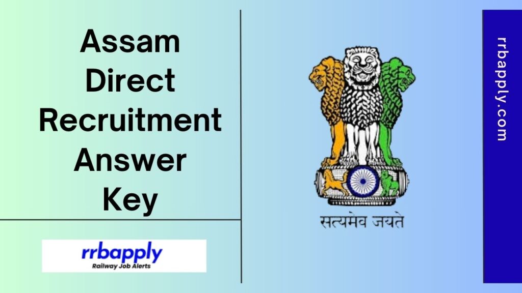 Assam Direct Recruitment Answer Key 2024 for the Grade 3 & 4 Posts is shared on this page for the aspirants to fetch the keys