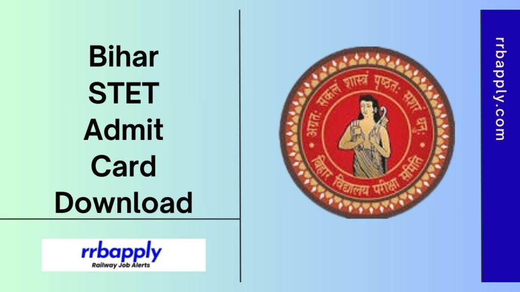 Bihar STET Admit Card 2024: Check BSEB STET Admit Card 2024 Direct Download Link shared on this page for the aspirants for an easy download