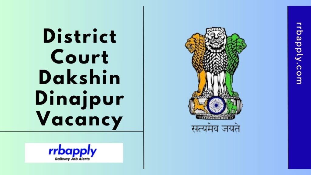 District Court Dakshin Dinajpur Recruitment 2024 Notification Details like Eligibility, Vacancy, Age Limit & Application Form is shared here.