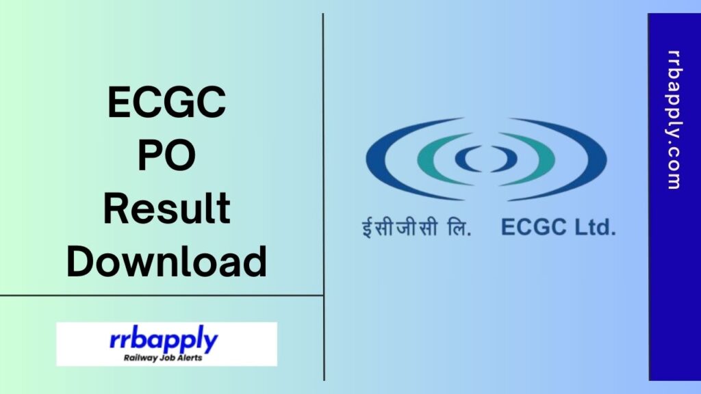 ECGC PO Result 2024: ECGC Probationary Officer Result 2024 can be easily checked through the direct link shared on this page for aspirants.