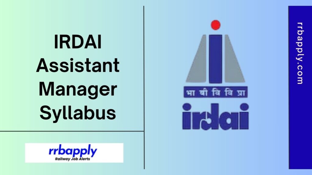 IRDAI Assistant Manager Syllabus 2024 and Phase 1 & 2 Exam Pattern is shared on this page for the aspirants to prepare for the online test.