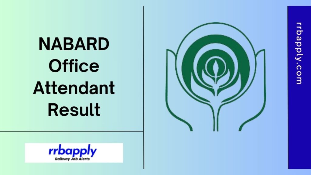 NABARD Office Attendant Result 2024: Check NABARD OA Prelims / Mains Result, Cut Off & Selection List shared on this page for aspirants.