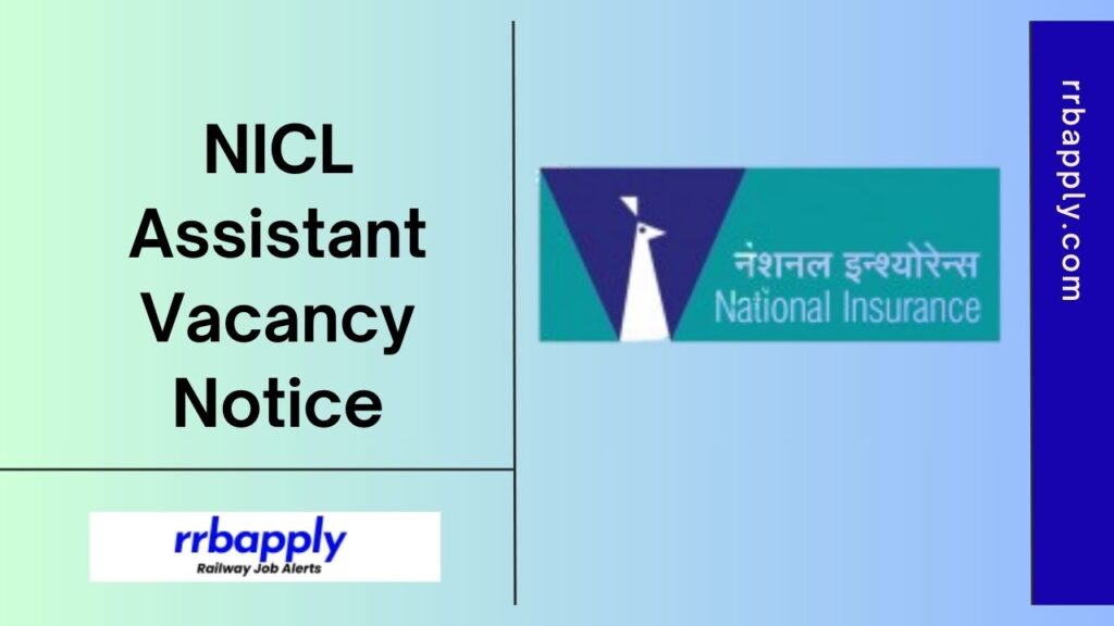 NICL Assistant Recruitment 2024 Notification Details like eligibility, vacancy and application form is shared on this page for aspirants.