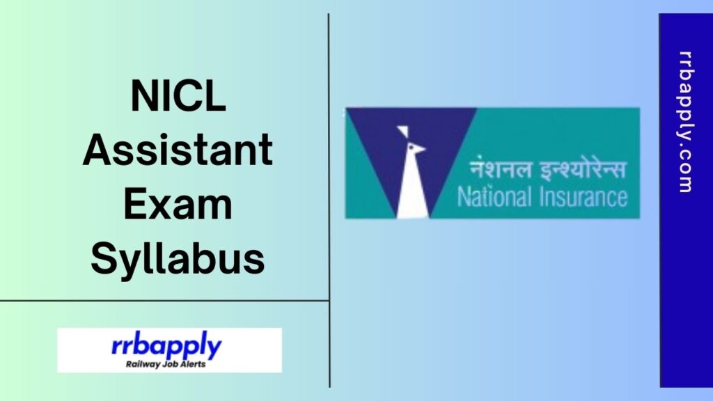 NICL Assistant Syllabus 2024 & Exam Pattern of the Prelims & Mains Examination is shared on this page to help the aspirants prepare for exam.