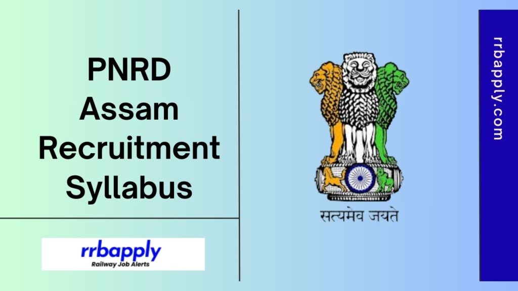 PNRD Assam Syllabus 2024 and Exam Pattern of Assistant BDO, Jr. Assistant, Tax Collector, Panchayat Secretary Posts is available here for all