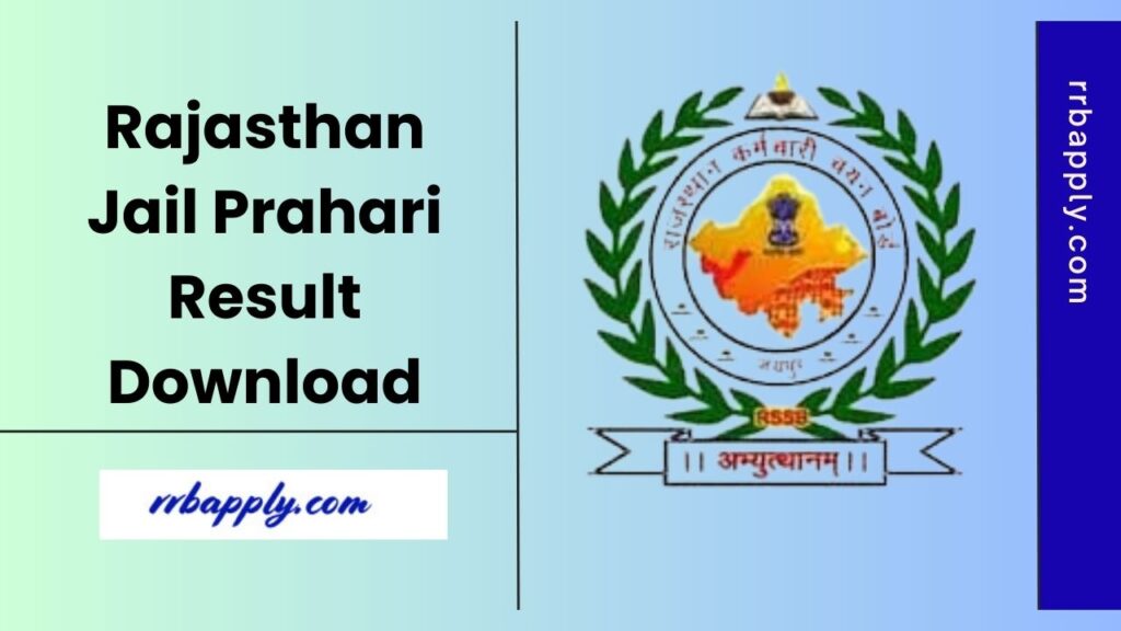 Rajasthan Jail Prahari Result 2025: Check Raj Jail Prahari Cut Offs and Merit List PDF through the Direct Link shared on this page for all.