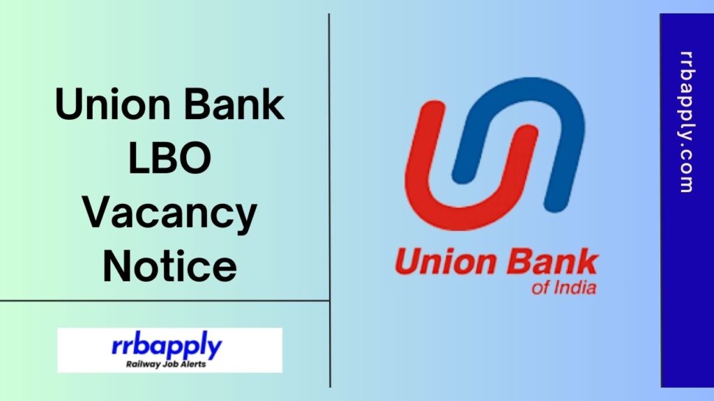 Union Bank LBO Recruitment 2024: Check 1500 UBI Local Bank Officer Recruitment Details like Vacancy, Eligibility & Online Form from Here.