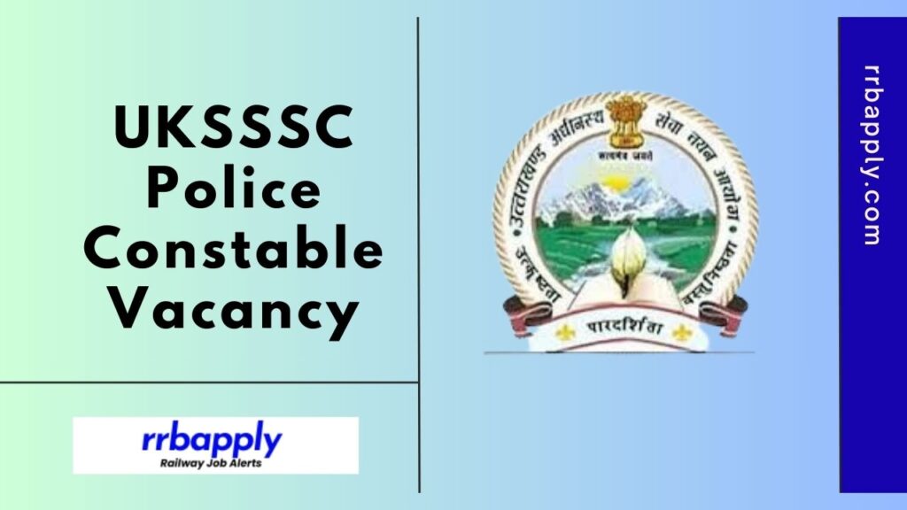 Uttarakhand Police Constable Recruitment 2024: Check UKSSSC Police Constable Vacancy Notification 2024 Details like Eligibility & Application