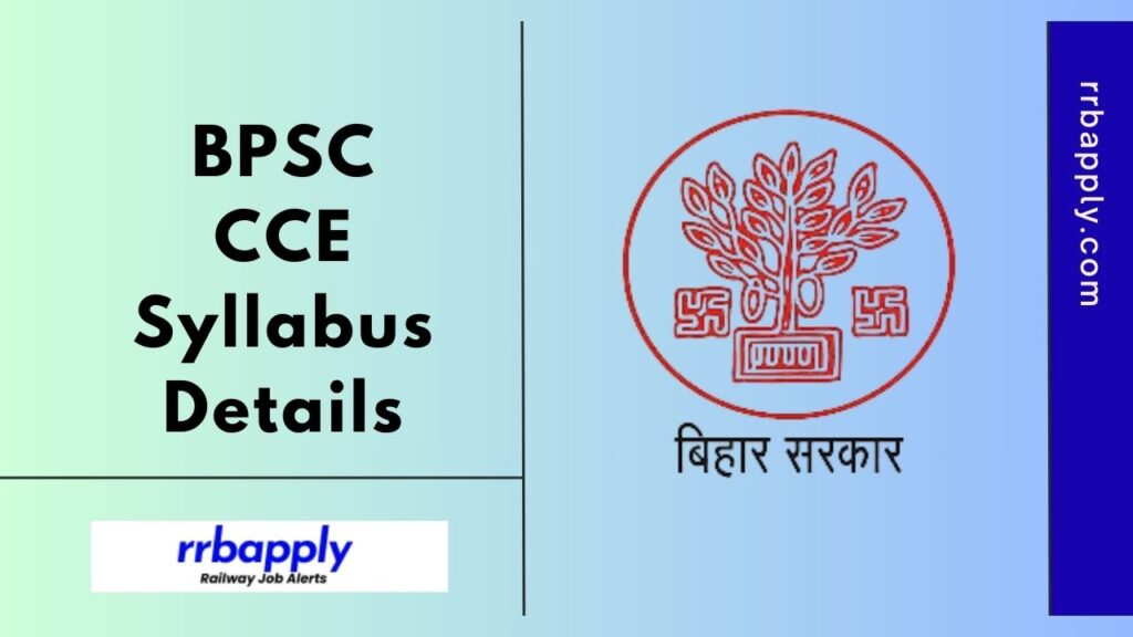 BPSC CCE Syllabus 2024 for Prelims & Mains with the Complete Exam Pattern is shared on this page to start a perfect preparation.