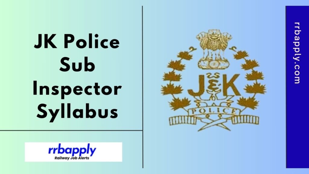 JK Police SI Syllabus 2024 - JKSSB Police Sub Inspector Syllabus & Exam Pattern is shared on this page for the aspirants to prepare for it.