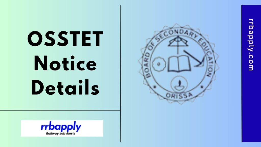 OSSTET 2024 Notification Details like Eligibility, Vacancy & Online Application Form is shared on this page for the aspirants.