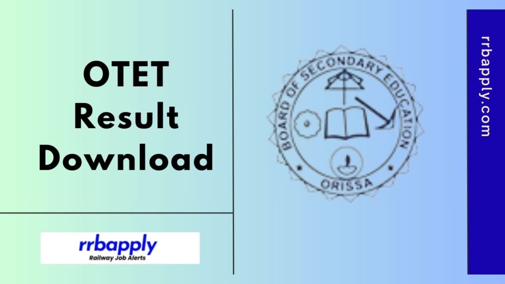 OTET Result 2024 [Released], Download BSE Odisha TET Scorecard & Merit List PDF through the Direct Link shared on this page for the aspirants