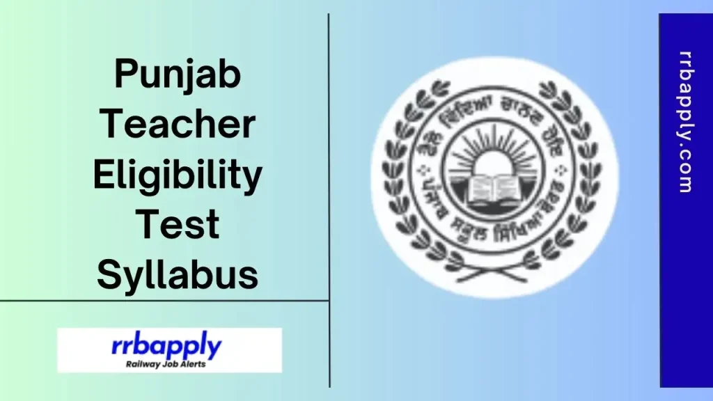 PSTET Syllabus 2026: Check Punjab TET Syllabus 2026 & Exam Pattern for Paper 1 & Paper 2 with the Syllabus PDF as it is shared here.