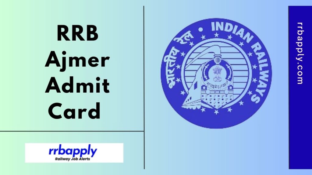 RRB Ajmer Admit Card 2024, Download Railway JE, CMA & DMS CBT1 Call Letter through the Direct Link shared on this page for aspirants.