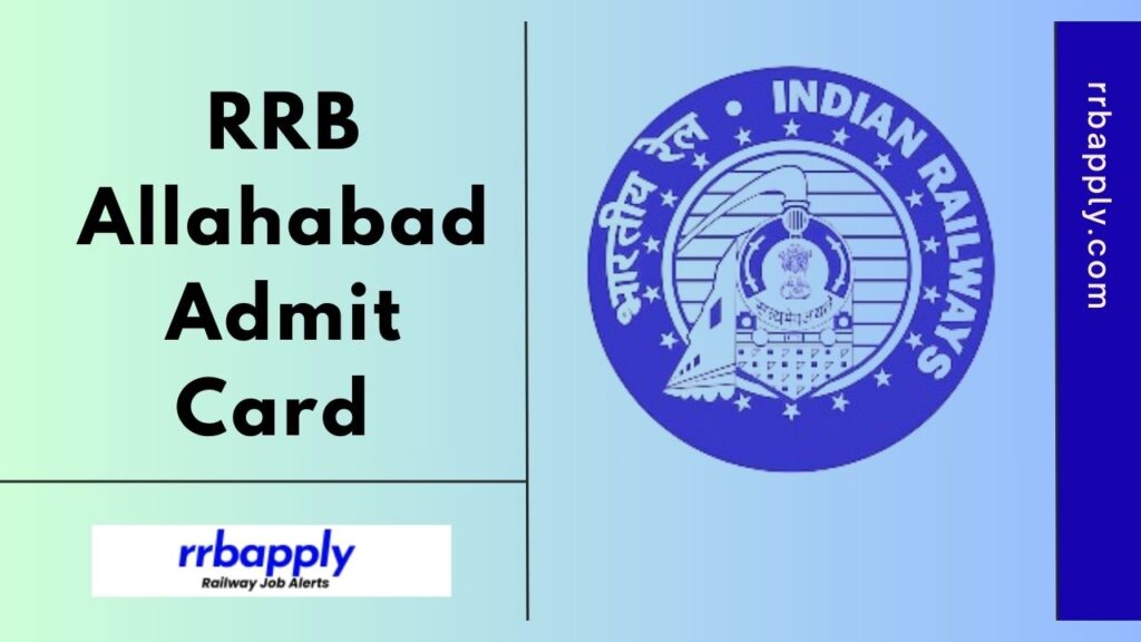 RRB Allahabad Admit Card 2024, Direct Link to CEN 03/2024 Call Letter is made available on this page for aspirants to download.