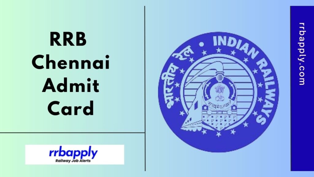 RRB Chennai Admit Card 2024 Direct Download Link for ALP, Technician, NTPC, JE & Group D Recruitment is shared here for the aspirants.