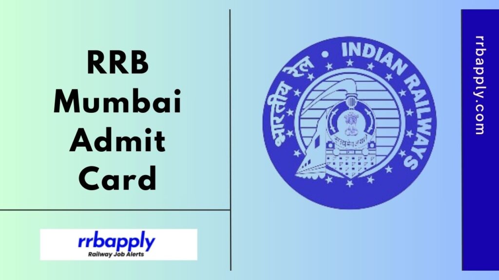 RRB Mumbai Admit Card 2024 for ALP, Technician, JE, NTPC & Group D Recruitment can be downloaded through the direct link shared here for all.