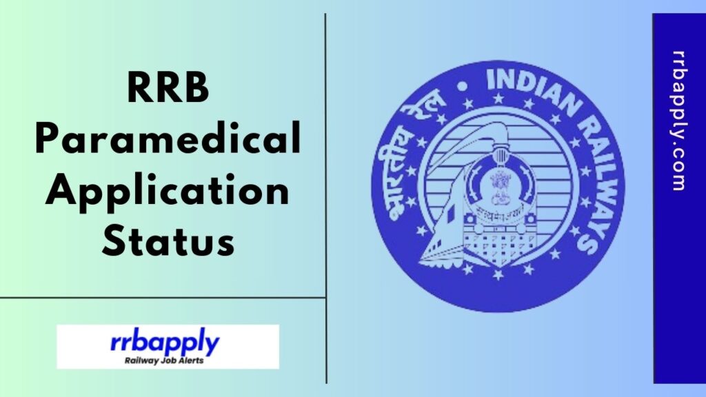 RRB Paramedical Application Status 2024 can be checked to know the accepted or rejected applications through the link shared on this page