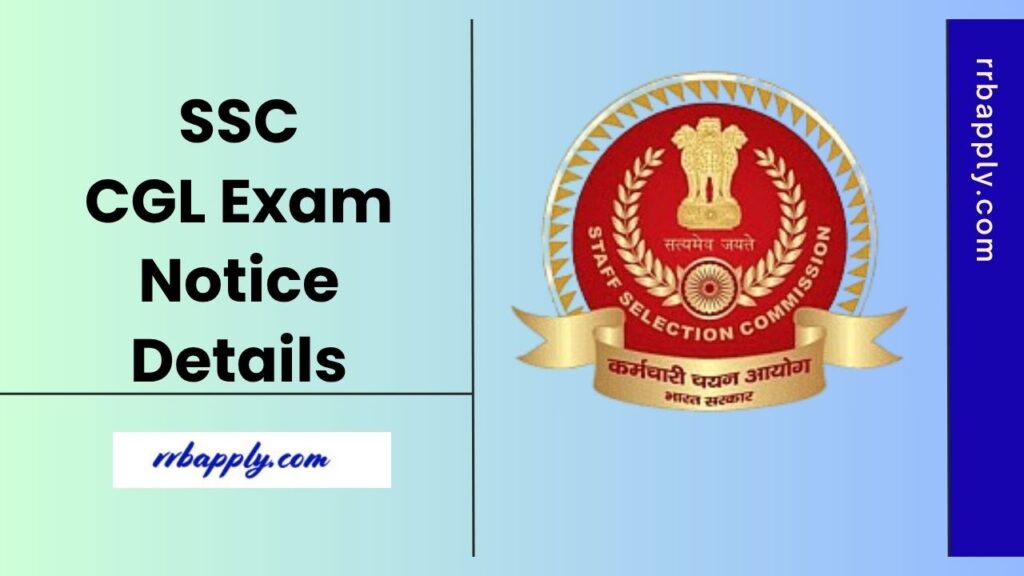 SSC CGL 2025 Notification Details in c/w Combined Graduate Level Examination with Eligibility, Vacancy & Online Application Link is Here