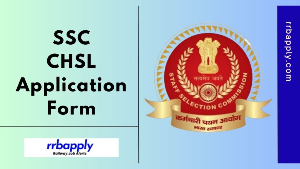 SSC CHSL Application Form 2024, SSC CHSL Online Registration & Apply Online Direct Link with the required steps are discussed on this page.