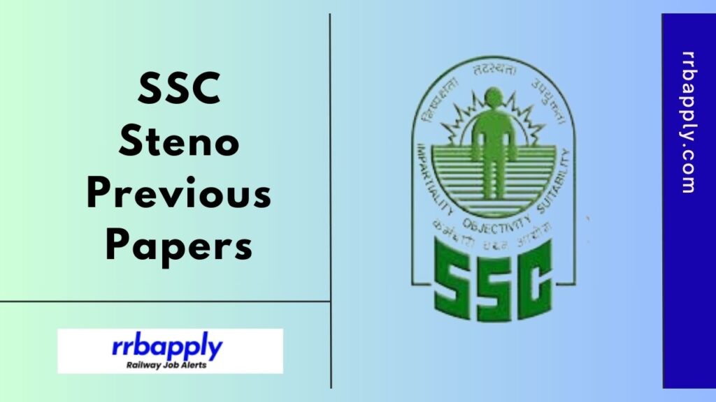 SSC Stenographer Previous Papers, Download Stenographer Grade C & D Old Papers PDF to prepare for the Online Exam shared on this page