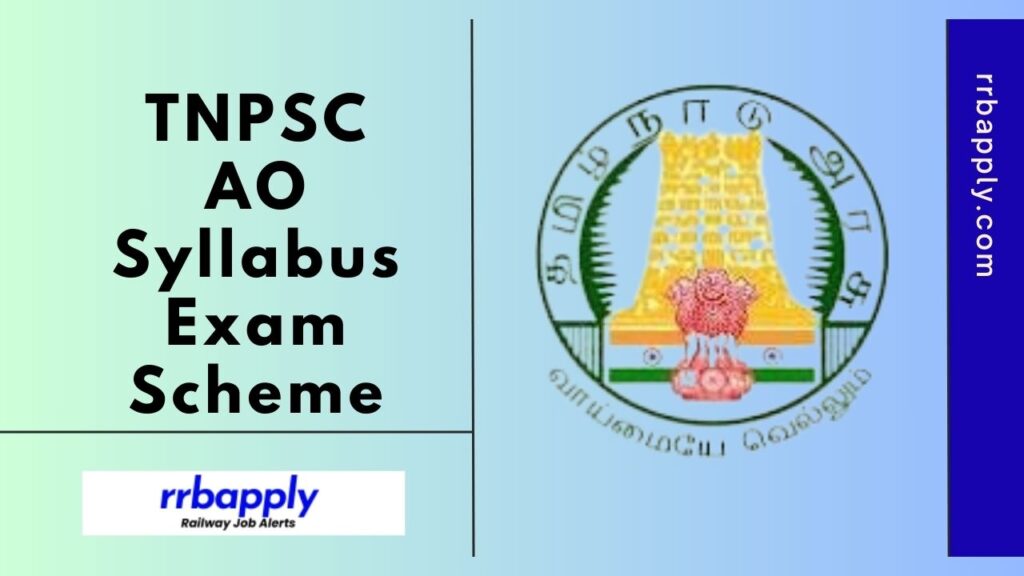 TNPSC AO Syllabus 2024: Tamilnadu PSC Agriculture Officer Syllabus and Exam Pattern is shared on this page for the aspirants to prepare.