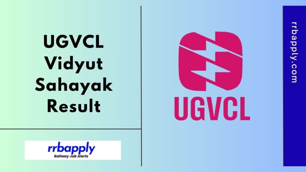 UGVCL Vidyut Sahayak Result 2024, Junior Assistant & JE Cut Off & Merit List Direct Download Link is shared on this page for the aspirants.