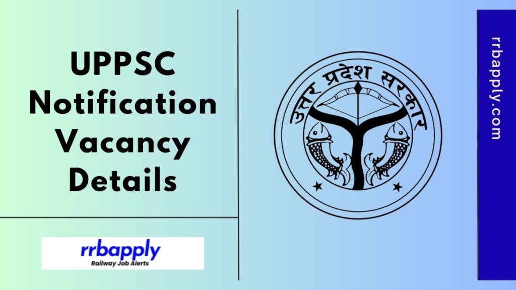 UPPSC Notification 2024: Check Uttar Pradesh Upper Subordinate Notification 2024 Details Like Eligibility, Vacancy & Application Link Here.