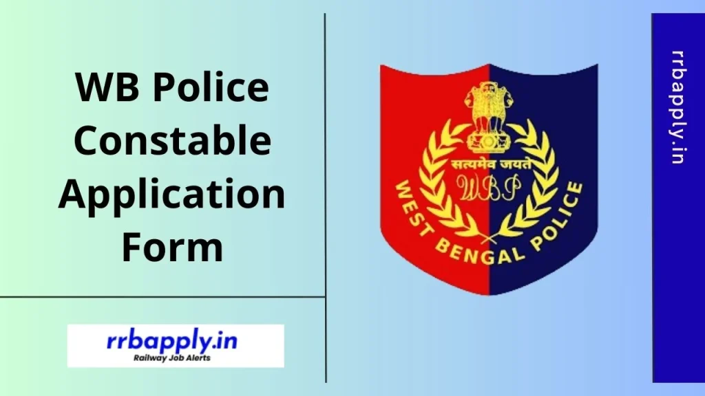 WB Police Constable Application Form 2024 - WBP Constable Application Form 2024 Direct Link and Steps to Apply within due date is shared here.