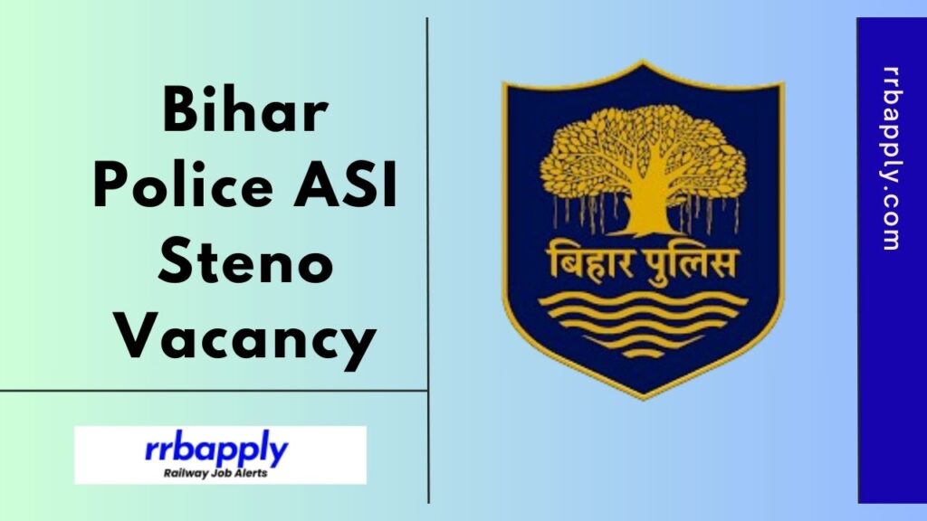 Get Bihar Police ASI Steno Recruitment 2025 Notification Details for 305 Vacancy with eligibility details, vacancy & Online Application Link.