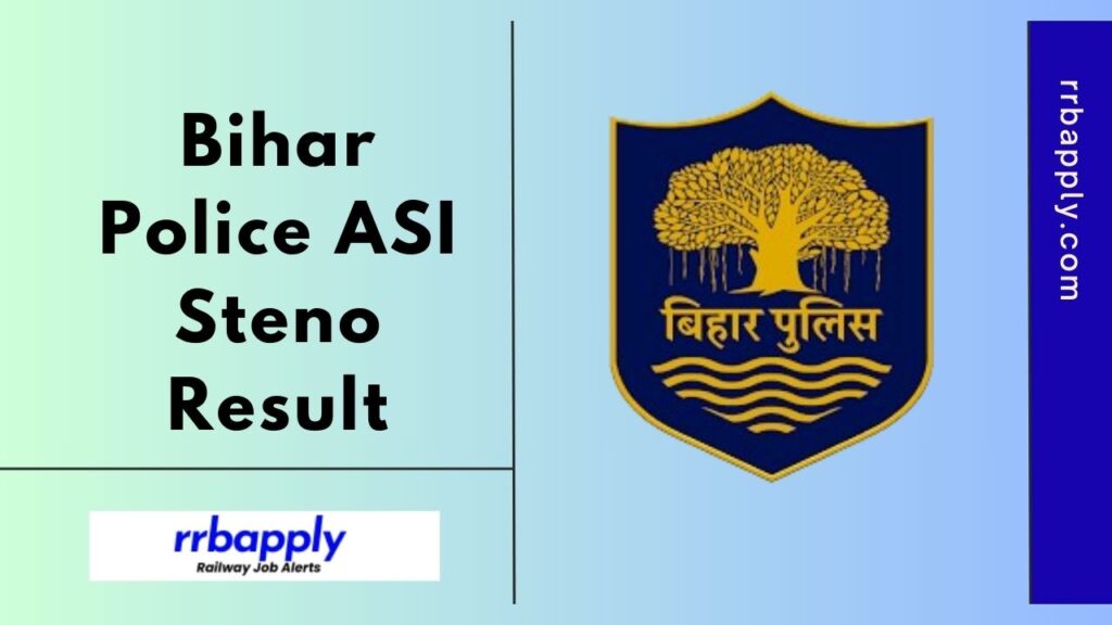 Bihar Police ASI Steno Result 2025 in c/w the BPSSC 305 Steno Assistant Sub Inspector Recruitment can be checked through the direct link here