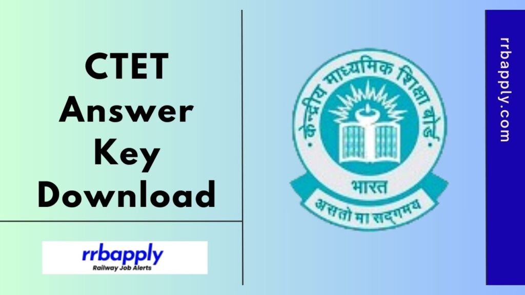 CTET Answer Key 2024, Get Central TET Official Answer Keys @ ctet.nic.in through the direct link shared on this page for the aspirants.