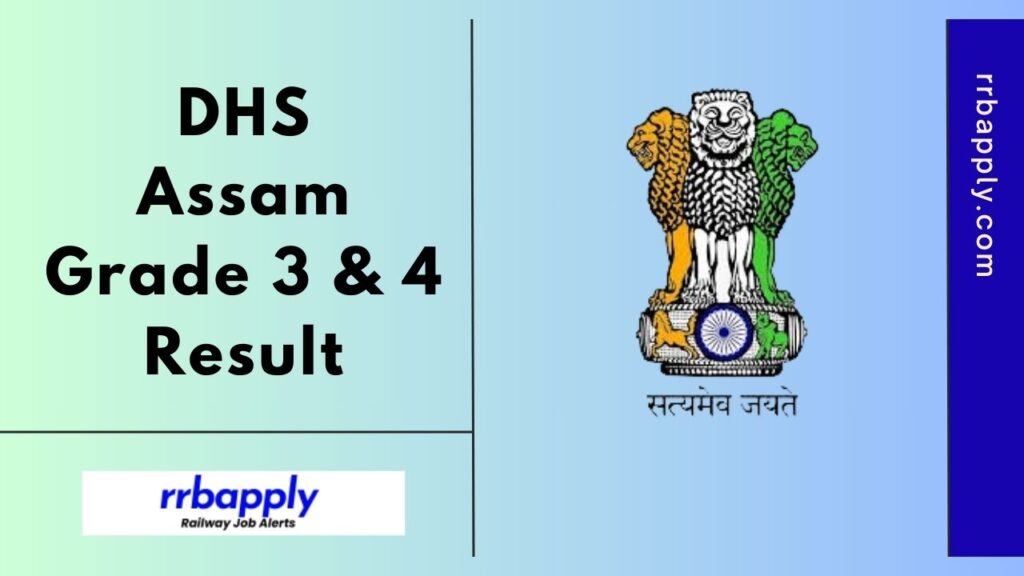 DHS Assam Result 2025 for Auxiliary Nurse and Midwife (ANM), Staff Nurse, Staff Nurse (Critical Care) - Grade 3 & 4 Vacancies is shared here.