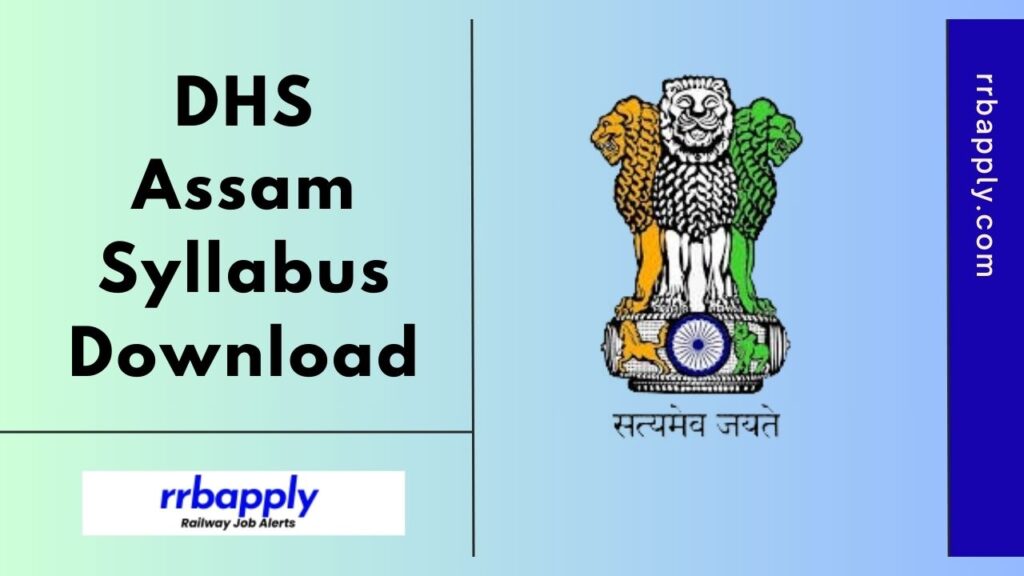 DHS Assam Syllabus 2024 for the Grade 3 & 4 Technical and Non-Technical Posts are shared here for the aspirants to prepare for the exam.