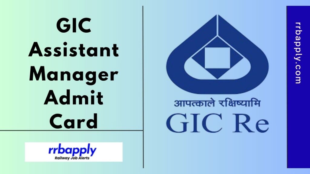 GIC Assistant Manager Admit Card 2025 Direct Download Link for Hall Ticket of Online Test is shared on this page for the aspirants.