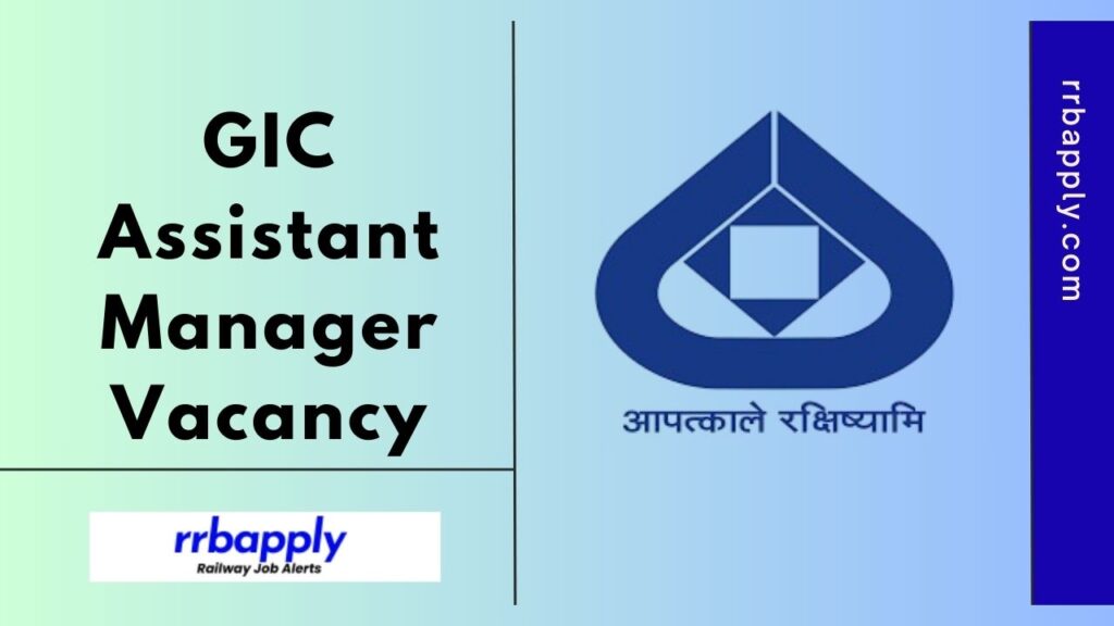 GIC Assistant Manager Recruitment 2024 for 110 Vacancies has started. Get to know the eligibility, Vacancy & Apply Online Link shared here.