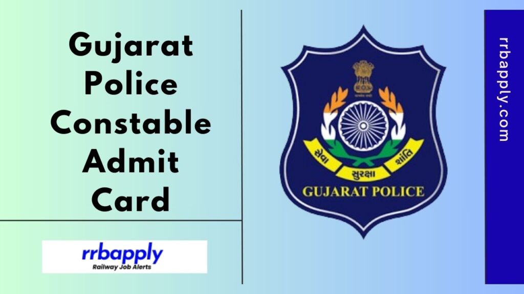 Gujarat Police Constable Call Letter Download, Gujarat Police Constable Admit Card 2025 Hall Ticket, Download Steps & More are shared here