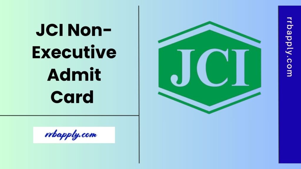 JCI Non-Executive Admit Card 2025 Download Link in c/w Junior Assistant, Accountant and Junior Inspector CBT is shared on this page.