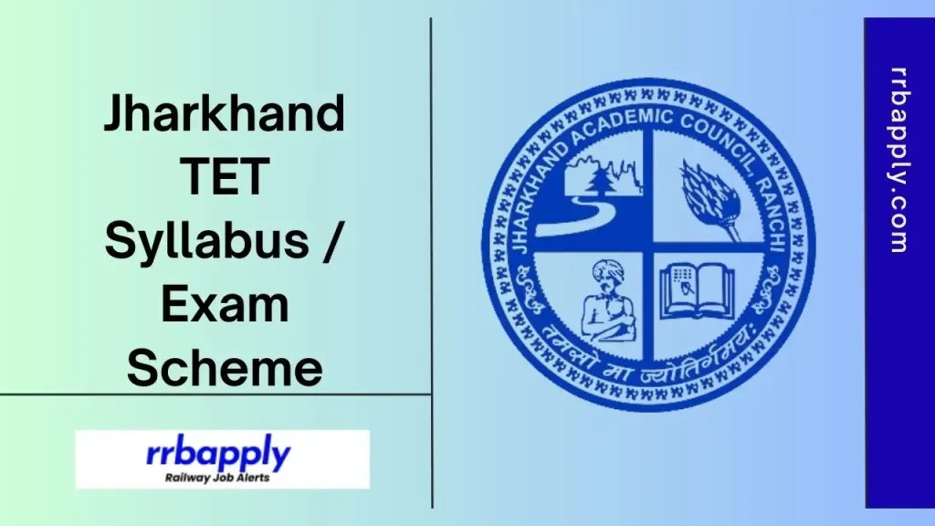 Jharkhand TET Syllabus 2026 and Exam Pattern of Paper 1 and Paper 2 is shared here with the JTET Syllabus PDF Download link for aspirants.