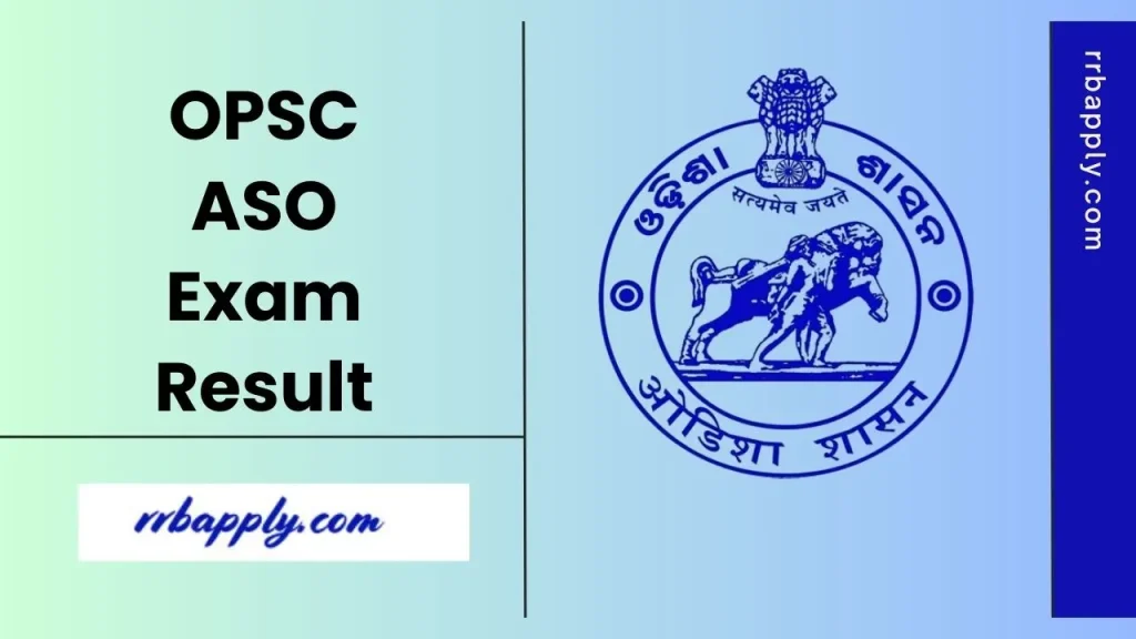 OPSC ASO Result 2025: Check Odisha Assistant Section Officer Recruitment Result 2025 through the Direct Link attached for convenience.