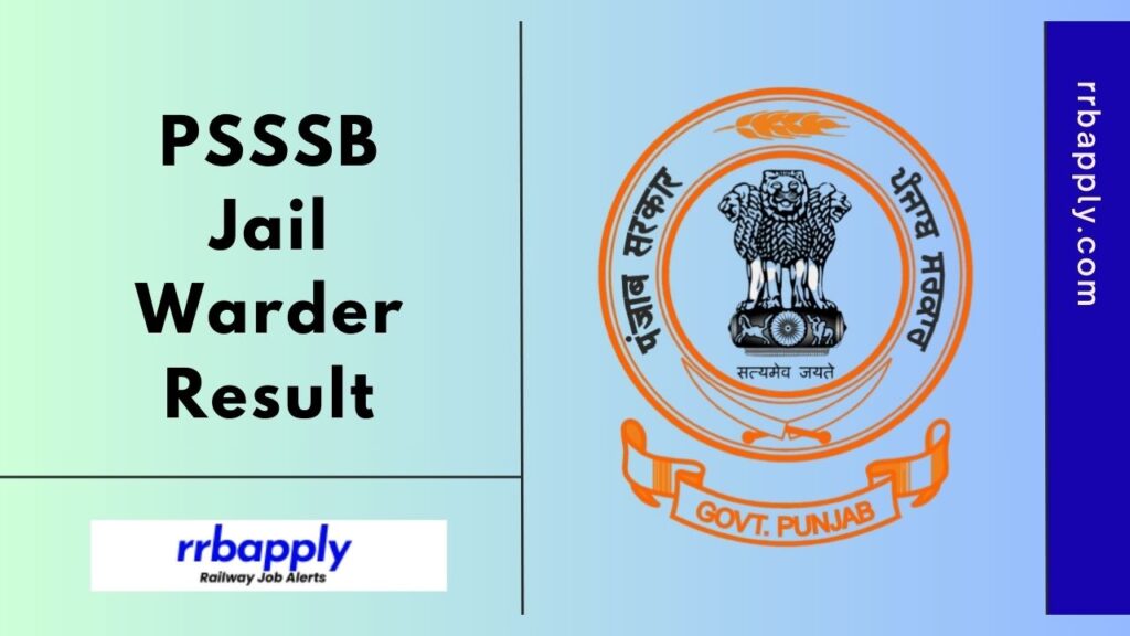 PSSSB Jail Warder Result 2025: Check Punjab Jail Warder / Matron Cut Off Marks, Merit List Updates through the direct link shared Here.