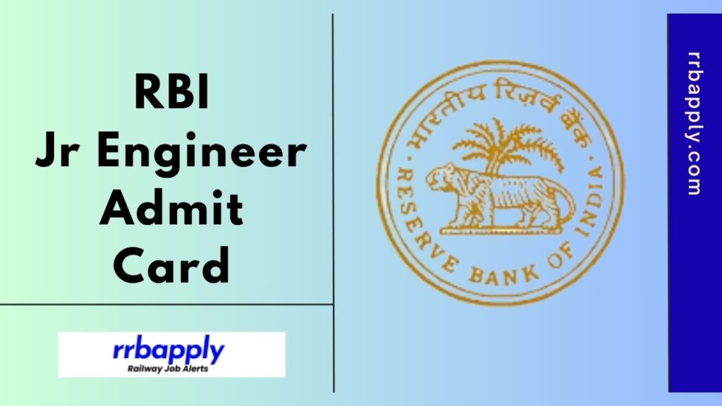 RBI JE Admit Card 2025 or RBI Junior Engineer Exam Date & Hall Ticket Information with the direct link to download is available here.