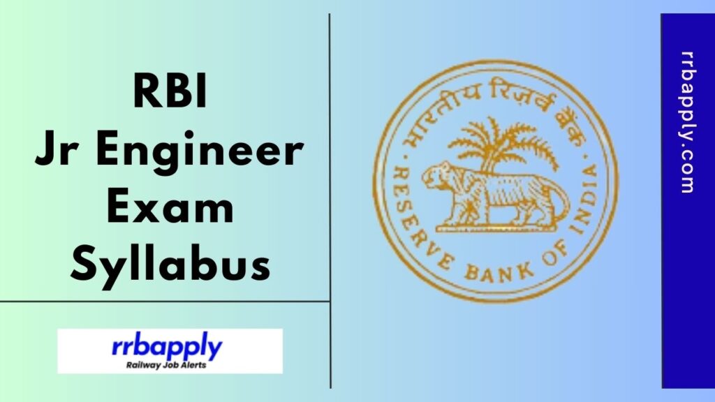 RBI JE Syllabus 2025 or Reserve Bank of India Junior Engineer Test Pattern with the Detailed Test Syllabus PDF Download Link is shared here.