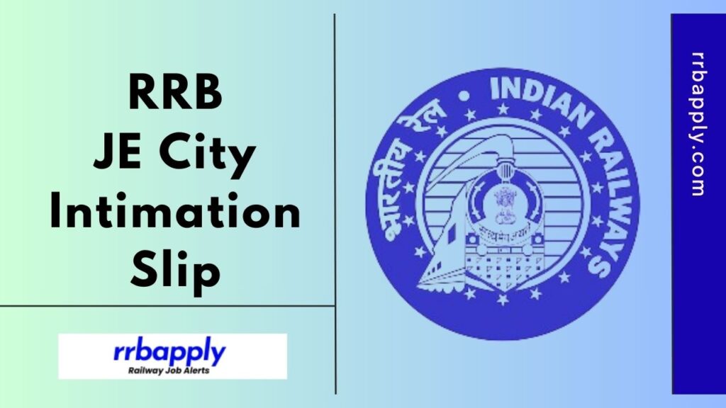 RRB JE City Intimation Slip 2024 is Available from 6th Dec 2024. Interested Candidates can follow the direct link to fetch the info from here.